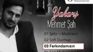 Mehmet Şah Acar Farkında Mısın