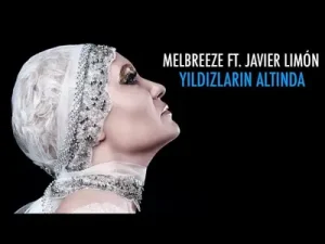Melbreeze Yıldızların Altında Ft Javier Limon