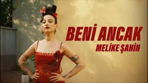 Melike Şahin Beni Ancak Albüm Kapağı