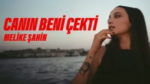 Melike Şahin Canın Beni Çekti Albüm Kapağı