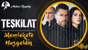 Memlekete Hoşgeldin Teşkilat S3 Atakan Ilgazdağ Albüm Kapağı