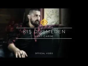 Mert Çarım Kış Düşmeden