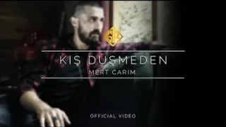 Mert Çarım Kış Düşmeden