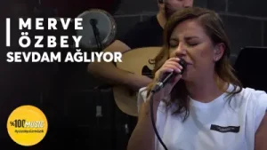 Merve Özbey Sevdam Ağlıyor