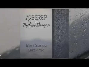 Meşrep Melisa Danışan Beni Sensiz Bırakma Albüm Kapağı