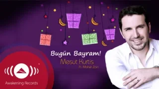 Mesut Kurtis Bugün Bayram Ft. Maher Zain