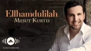 Mesut Kurtis Elhamdulillah
