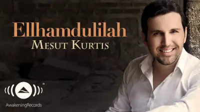 Mesut Kurtis Elhamdulillah video klibi