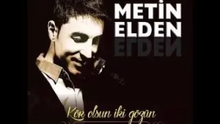 Metin Elden Adın Batsın