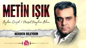Metin Işık Nerden Bileydim Albüm Kapağı