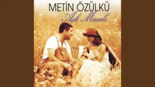 Metin Özülkü Seninle Olmak Varya