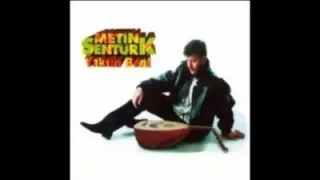 Metin Şentürk – Düşün Biraz