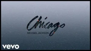 Michael Jackson – Chicago (Original Version)