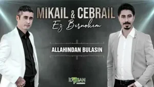 Mikail Cebrail Allahından Bulasın Albüm Kapağı