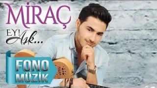 Miraç Ey Aşk