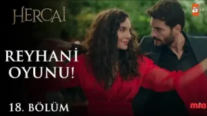 Miran Ve Reyyan’ın Reyhani Oyunu Hercai 18. Bölüm Albüm Kapağı