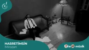 Mirozan Hasretimsin
