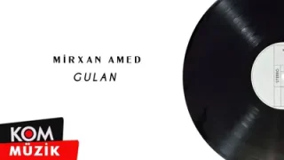 Mirxan Amed Gulan