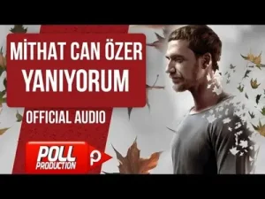 Mithat Can Özer Yanıyorum