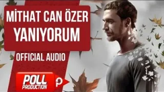 Mithat Can Özer Yanıyorum