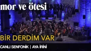 Mor ve Ötesi Bir Derdim Var (Canlı Senfonik Aya İrini Official Video) Albüm Kapağı