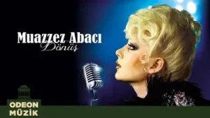 Muazzez Abacı Anladım Sevmeyeceksin Beni
