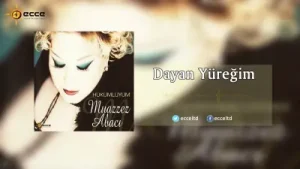 Muazzez Abacı Dayan Yüreğim