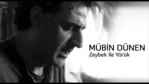 Mübin Dünen Zeybek ile Yörük