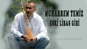 Muharrem Temiz Dostun Gül Cemali Eski Libas Gibi Albüm Kapağı