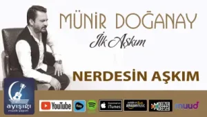 Münir Doğanay Nerdesin Aşkım Albüm Kapağı