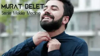 Murat Belet Senle Mekke Medine