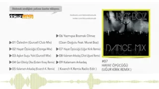 Murat Boz Hayat Öpücüğü Uğur Kırık Remix
