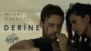Murat Dalkılıç Derine