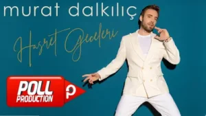 Murat Dalkılıç Hasret Geceleri