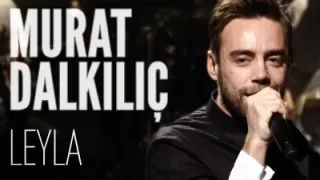 Murat Dalkılıç Leyla Akustik