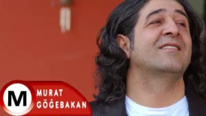 Murat Göğebakan Yürektesin