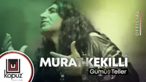 Murat Kekilli Gümüş Teller