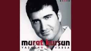 Murat Kurşun Kanıma Dokunuyor