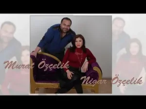 Murat Nigar Özçelik Sen Gideli