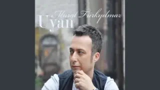 Murat Türkyılmaz Uyan Güzel