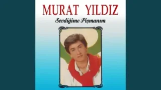 Murat Yıldız Seni Seven Oldu