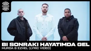 Murda Ezhel Bi’ Sonraki Hayatımda Gel