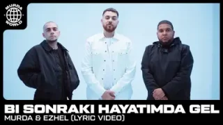 Murda Ezhel Bi’ Sonraki Hayatımda Gel