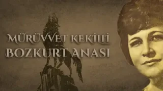 Mürüvvet Kekilli Bozkurt Anası