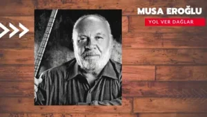 Musa Eroğlu Yol Ver Dağlar Albüm Kapağı