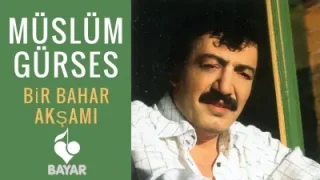 Müslüm Gürses Bir Bahar Akşamı