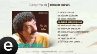 Müslüm Gürses Böyle Ayrılık Olmaz