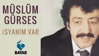 Müslüm Gürses İsyanım Var