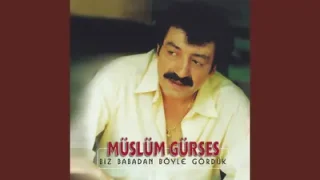 Müslüm Gürses Kız Niye