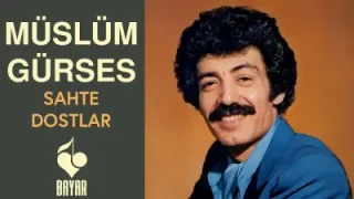 Müslüm Gürses Sahte Dostlar